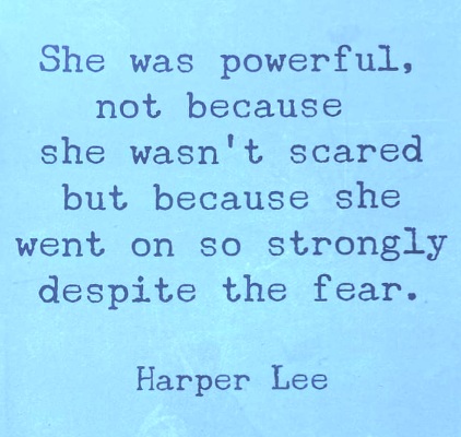 Harper Lee quote posted by Aldene Etter CranioSacral Therapist and lifecoach in state college pennsylvania